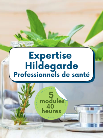 expertise Hildegarde professionnels de santé formation naturopathie institut hildegardien